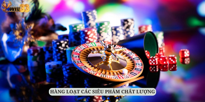 Các tựa game WIN33 casino được thiết kế đa dạng, phong phú