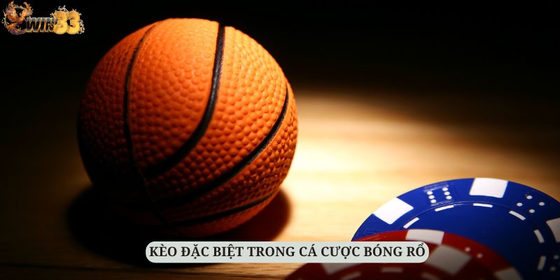 Kèo đặc biệt mang đến những cơ hội mới mẻ cho hội viên WIN33