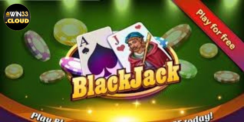 Quy trình tham gia trò chơi Blackjack WIN33 cho thành viên mới