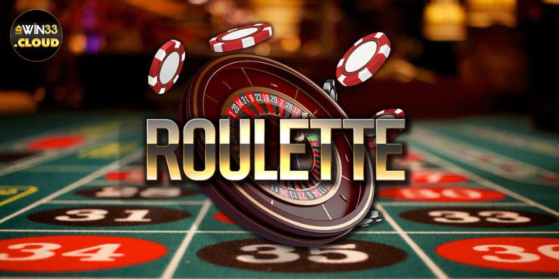 Đôi nét khái quát về siêu phẩm Roulette WIN33